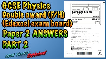 F/H Physics paper 2 answers PART 2