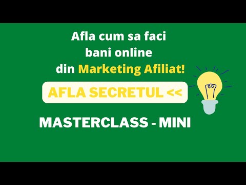 MASTERCLASS - MINI - Cum sa faci bani online din Marketing Afiliat! Turul platformei de training!