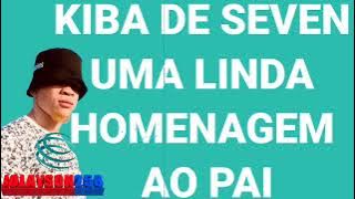 Kiba the Seven presta homenagem ao pai