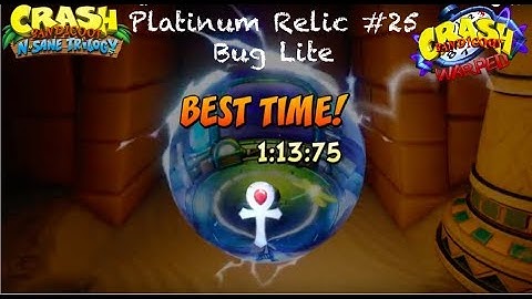 Crash Bandicoot 3 N. Sane Trilogy Platinum Relic #25 Bug Lite 105% Walkthrough