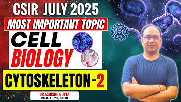 CSIR NET 2025 CELL BIOLOGY: Important Cytoskeleton-2 | CSIR NET Life science Coaching in Chandigarh|