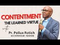 Contentment: The Learned Virtue  -  with Pr. Pollux Rotich |