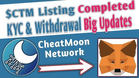CheatMoon [#CTM] Listed || KYC & Withdrawal Big Updates