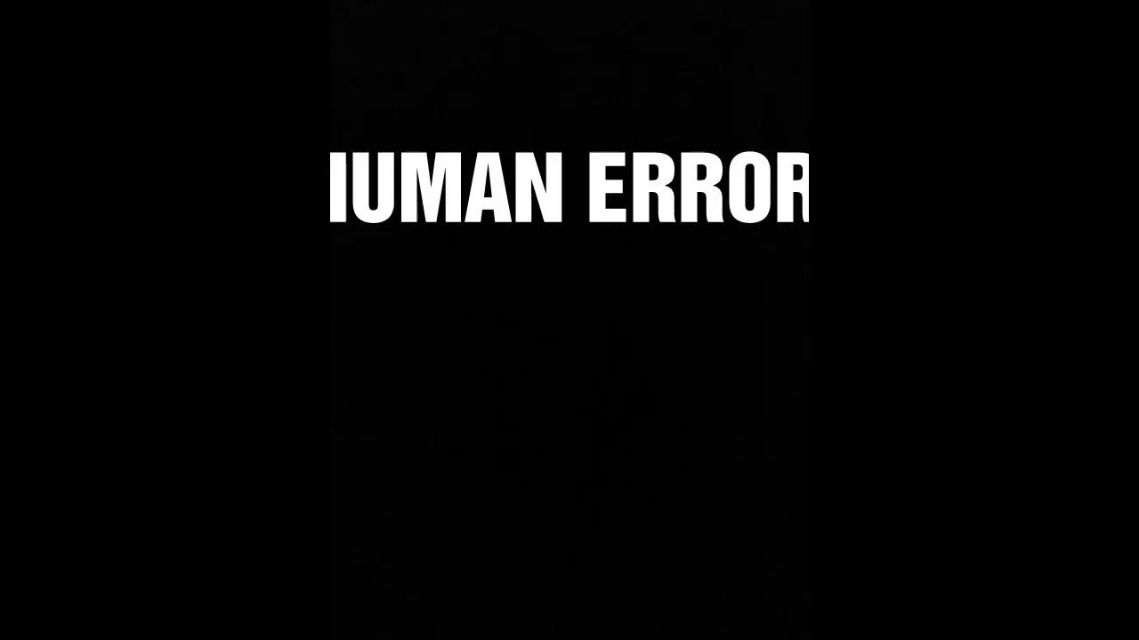 Human error. Human Error надпись. It is Human Error.