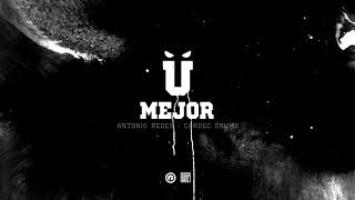 Video thumbnail of "116 - Mejor feat. Cardec Drums & Antonio Redes"