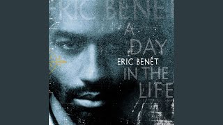 Video thumbnail of "Eric Benét - That's Just My Way"