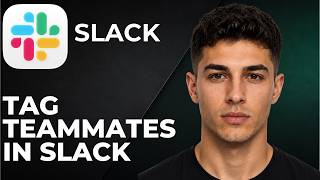How to Tag Teammates in Slack (Step by Step Tutorial 2026)