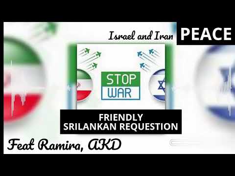Peace For Iran And Israel Feat Rami Sri