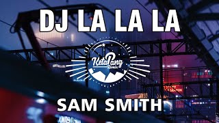 Download Lagu DJ LA LA LA - SAM SMITH (KETAPANG REMIX) | DJ VIRAL ASIK! MP3 Download Lagu DJ LA LA LA - SAM SMITH (KETAPANG REMIX) | DJ VIRAL ASIK! MP3