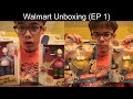 Walmart Unboxing (EP 1)