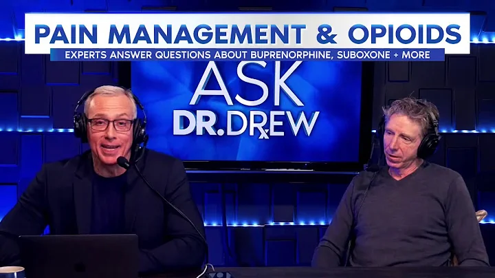 Pain Management & Opioids - Ask Dr. Drew LIVE w/ D...