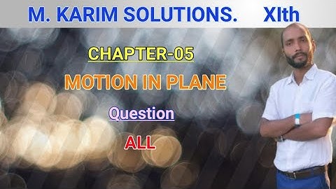 Solution of M.Karim motion in plane