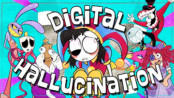 【The Amazing Digital Circus Song】Digital Hallucination ft. Lizzie Freeman and more (LYRIC VIDEO)