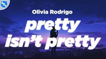Olivia Rodrigo - pretty isn't pretty (Clean - Lyrics)
