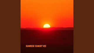 Sunrise Sunset VII