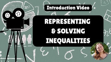 Introduction Video: Representing and Solving Inequalities