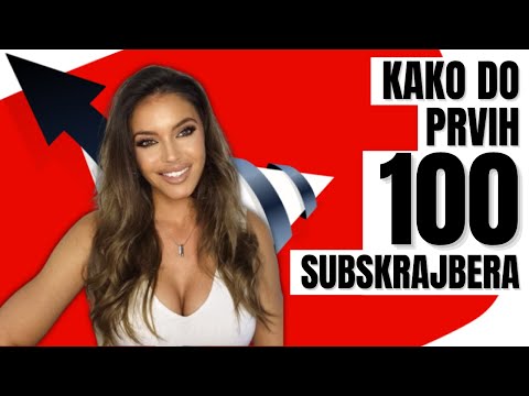 Kako dobiti 100+ Subskrajbera BRZO i BESPLATNO?