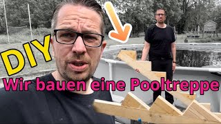 DIY Pooltreppe selber bauen ! Holztreppe bauen ! Treppe aus Holz ! Anleitung