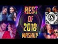 Best song of 2018 mashup  dj arkendu