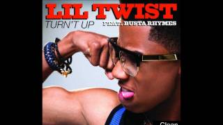 Lil Twist- Turn't Up (feat. Busta Rhymes) [clean] HD