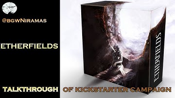 Etherfields - Talkthrough of the Kickstarter Campaign