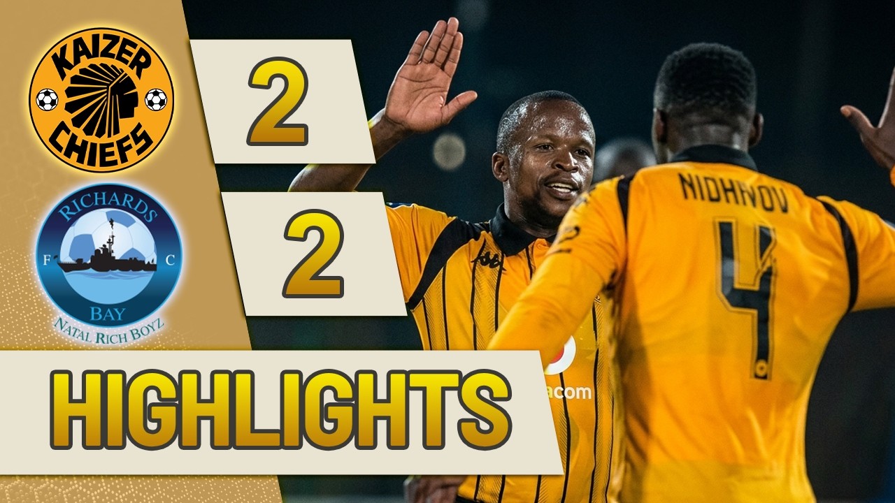 KAIZER CHIEFS vs RICHARDS BAY 2-2 ‣ ALL GOALS & HIGHLIGHTS ‣ BETWAY PSL 2026
