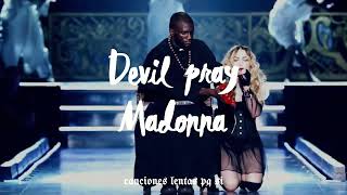 Madonna Devil Pray Slowed Reverb