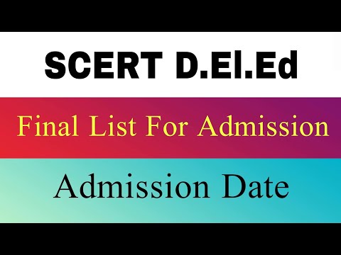 SCERT D.El.Ed Admission 2020 || Final Selection List || Admission Date