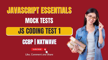 JS Coding Test 1 | Mock Tests | JavaScript Essentials | CCBP 4.0 | NxtWave