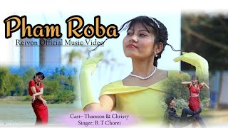 Pham Roba O kadi ||  Reivon  || Thamson & Christy || RT Chorei || 2024||