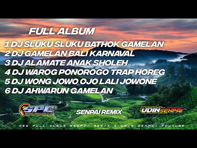 DJ GAMELAN JAWA  FULL ALBUM PRT 7 X STYLE JARANAN || BY DJ UDIN SENPAI || trap gamelan slow basss class=