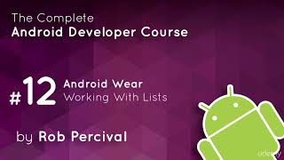 The Complete Android Developer Course Working With Lists