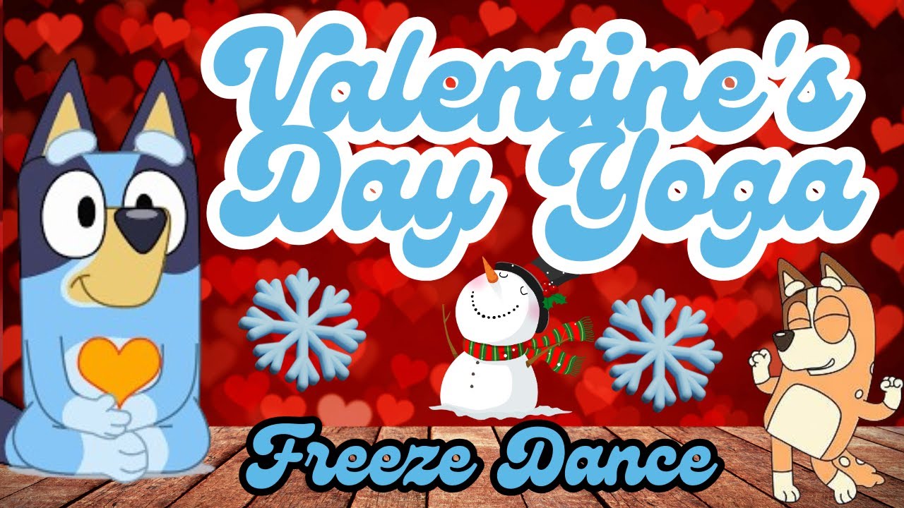 Valentine's Day Brain Break ️Bluey Yoga Freeze Dance ️danny go ️ - YouTube