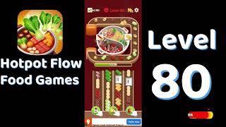 🍲 Hotpot Flow Level 80 Walkthrough | Food Games | Go Answer screenshot 5