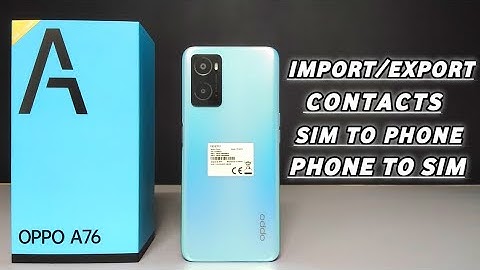 How To Import & Export Contacts Number Oppo A76 |Sim To Phone/Phone To Sim | Step By Step