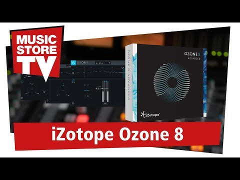 iZotope Ozone 8 - Wir zeigen alle neuen Funktionen!