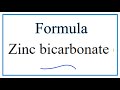 Zinc Bicarbonate and Polyatomic Ions