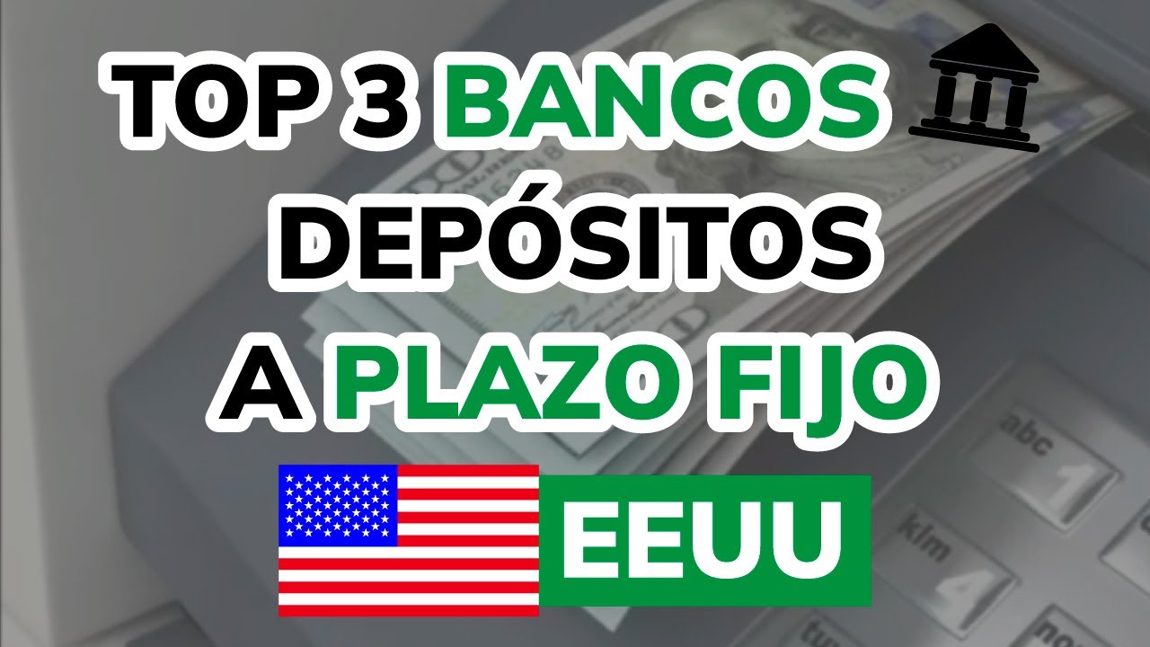 🥇 3 Mejores BANCOS de EEUU con DEPÓSITOS A PLAZO FIJO (2026) - YouTube