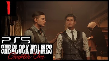 Sherlock Holmes Chapter One Part 1 [1080p60 PS5] - No Commentary