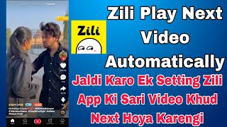 Zili play next video automatically | Zili video play automatically | Zili next video automatically screenshot 1
