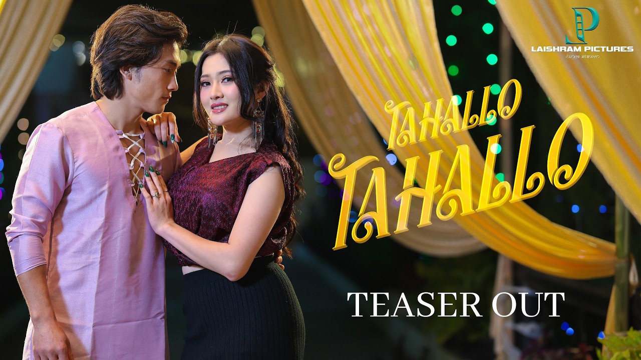 Tahallo Tahallo - Teaser | Releasing on 28th Feb | Jackson & Taniya | Rahul Asem, Surma Chanu