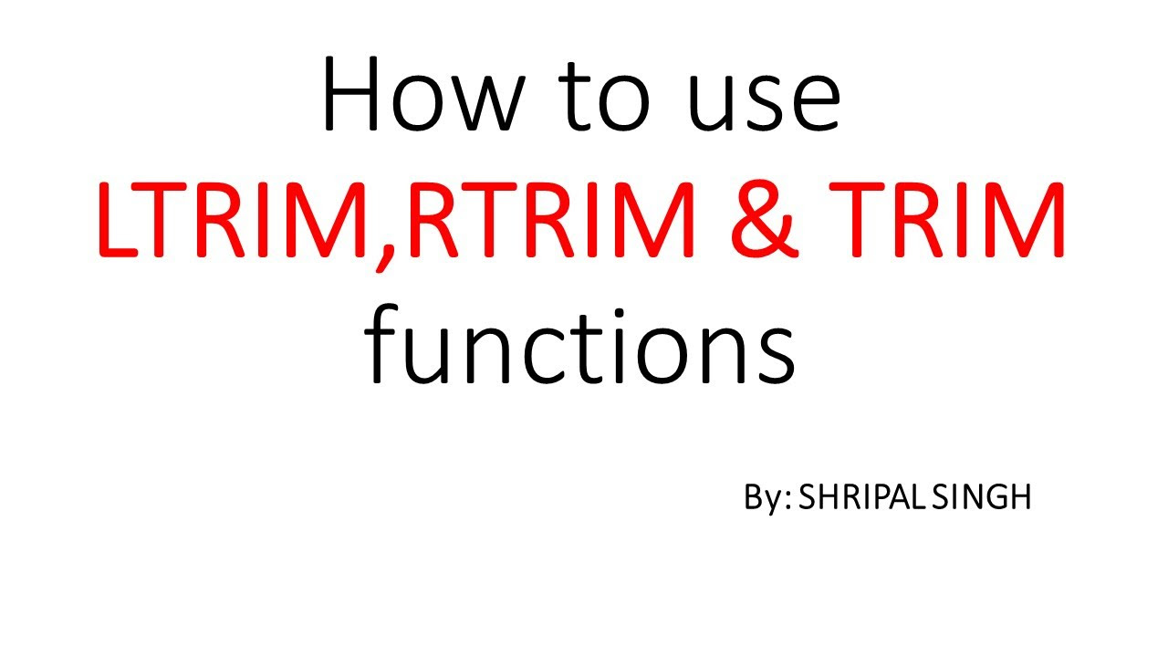 rtrim  2022  How to use LTRIM,RTRIM \u0026 TRIM functions