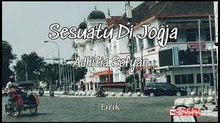 Sesuatu Di Jogja - Adhitia Sofyan (lirik)