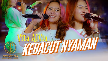 VITA ALVIA - KEBACUT NYAMAN (OFFICIAL MUSIC VIDEO SEMBADA MUSIC)