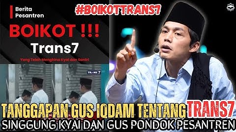 Gus Iqdam Terbaru - Tanggapan Gus iqdam tentang Trans7|| Singgung kyai dan gus pondok pesantren 