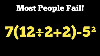 7(12÷2+2)-5² Can You Solve This Tricky Math Puzzle? | Only Geniuses Get It Right! 🤯