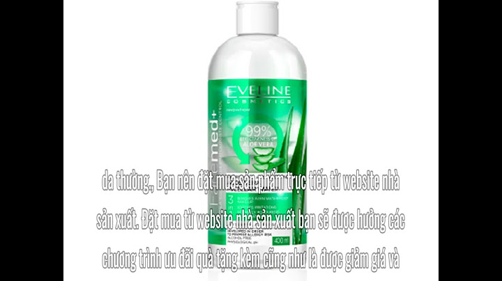 Tẩy trang eveline lô hội review