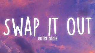 Justin Bieber - Swapt it Out (Lyrics)