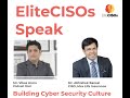 EliteCISOs Speak : Power Podcast with Mr. Abhishek Bansal, CISO - Max Life Insurance