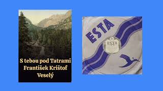 S tebou pod Tatrami František Krištof Veselý 1939 Gejza Dusik Otto Kaušitz